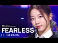 LE SSERAFIM(르세라핌) - FEARLESS @인기가요 inkigayo 20220605