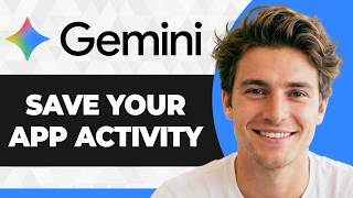 How to Save Your Google Gemini App Activity (Step By Step) (2026 Guide)