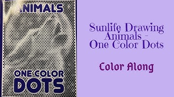 Sunlife Drawing One Color Dots - Animals Color Along