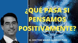 pensamiento positivo Mario Alonso Puig