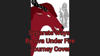 Separate Ways Journey Cover By Eva Under Fire