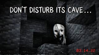 Do Not Disturb Its Cave