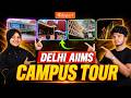 AIIMS Delhi Campus Tour | A NEET Aspirant's Dream Campus | Eduport NEET