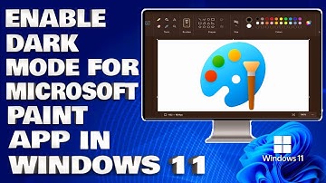 How To Enable Dark Mode For Microsoft Paint App in Windows 11 [Guide]