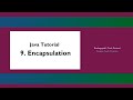 Java Tutorial - 9. Encapsulation