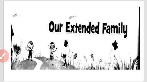 EVS, CLASS-4, Chapter-2, Our Extended Family, Video-1