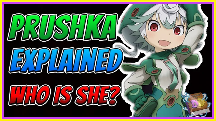 Prushka Explained |Made in Abyss Deep Dive