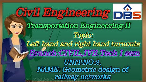 Turnouts | Geometric Design of Railway track | Transportation Engineering | Civil | DBS Talks