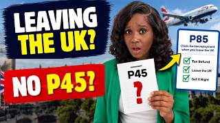Leaving the UK No P45 Here's What You Need to Do