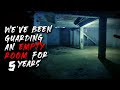 We've been guarding an empty room for 5 years...