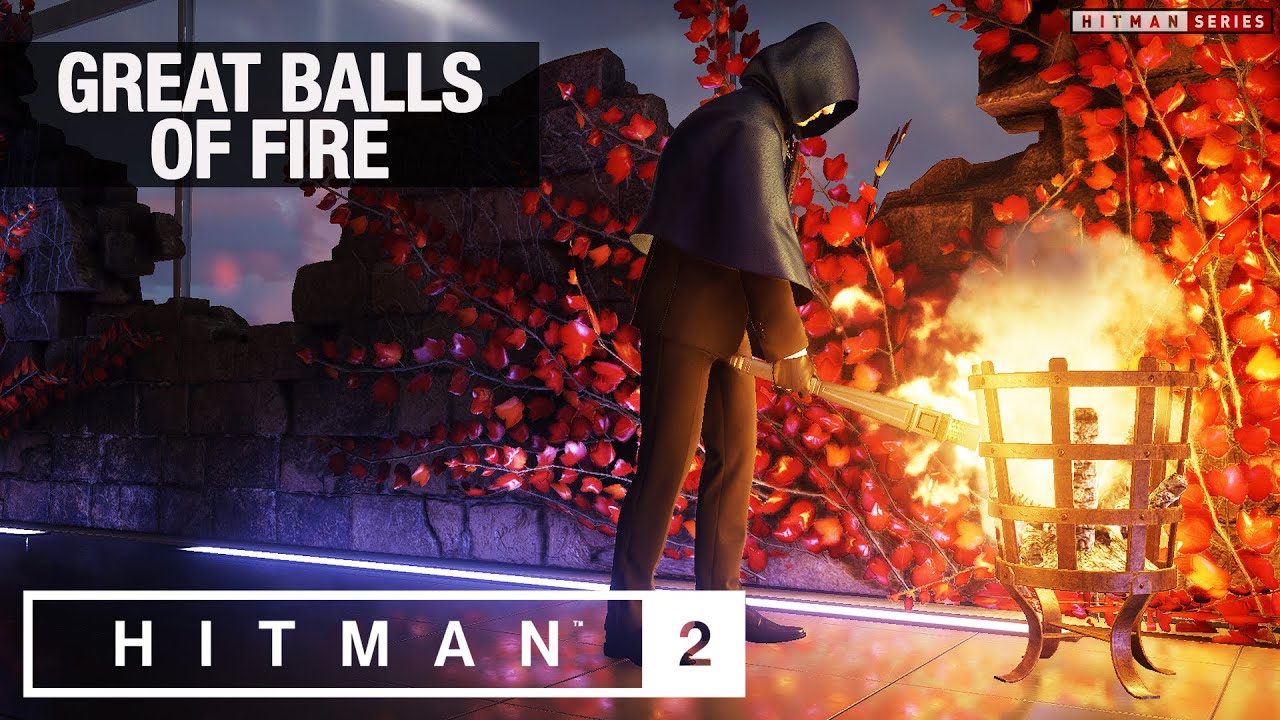 HITMAN 2 Isle of Sgàil "Great Balls Of Fire" Challenge YouTube