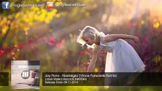 Jay Flora - Nostalgia Vince Forwards Remix