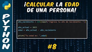Famous Como calcular la edad de una persona en base a su año de nacimiento en Python | #8 Net Worth