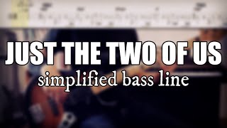Just The Two Of Us | Simplified bass line with tabs #1