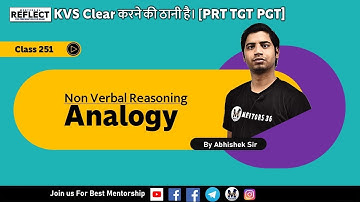 Analogy Non Verbal - Reasoning  | For KVS Super TET  DSSSB | Class 251 | Reflect 05