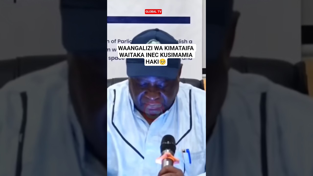 WAANGALIZI WA KIMATAIFA WAITAKA INEC KUSIMAMIA HAKI🥺 