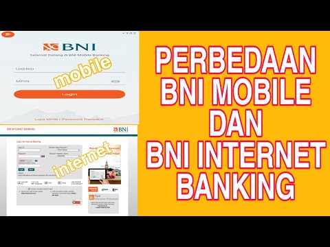 PERBEDAAN BNI MOBILE BANKING DAN BNI INTERNET BANKING. 