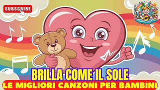 Brilla come il sole – La canzone più felice 🌞🎶 / Canzoni per bambini 🎵 / Video per bambini 👶
