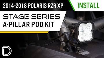 How To: Install 2014-2018 Polaris RZR XP Stage Series A-Pillar Pod Kit | Diode Dynamics