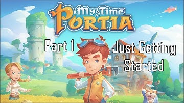 My Time at Portia - Part 1 : Just Getting Started