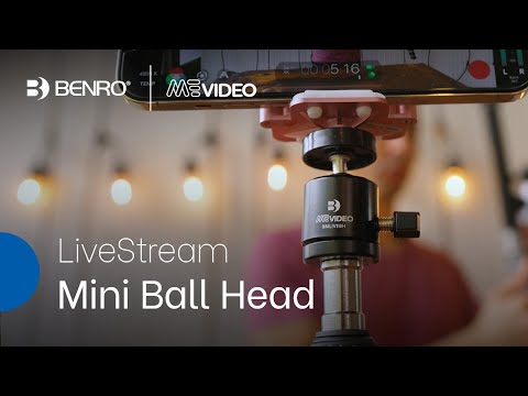 Benro | MeVIDEO LiveStream Mini Ball Head | The Perfect Content Creator's Tool