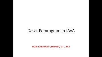 Pemrograman Berorientasi Objek - Dasar Pemrograman Java