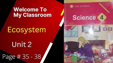 Afaq Sun Series Science class 4 unit 2 I Ecosystem (Environment) first lecture 4.solved activities