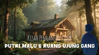 Kisah pengantar tidur terbaru sang penjaga gang dan sang putri kerajaan| dongeng digital 