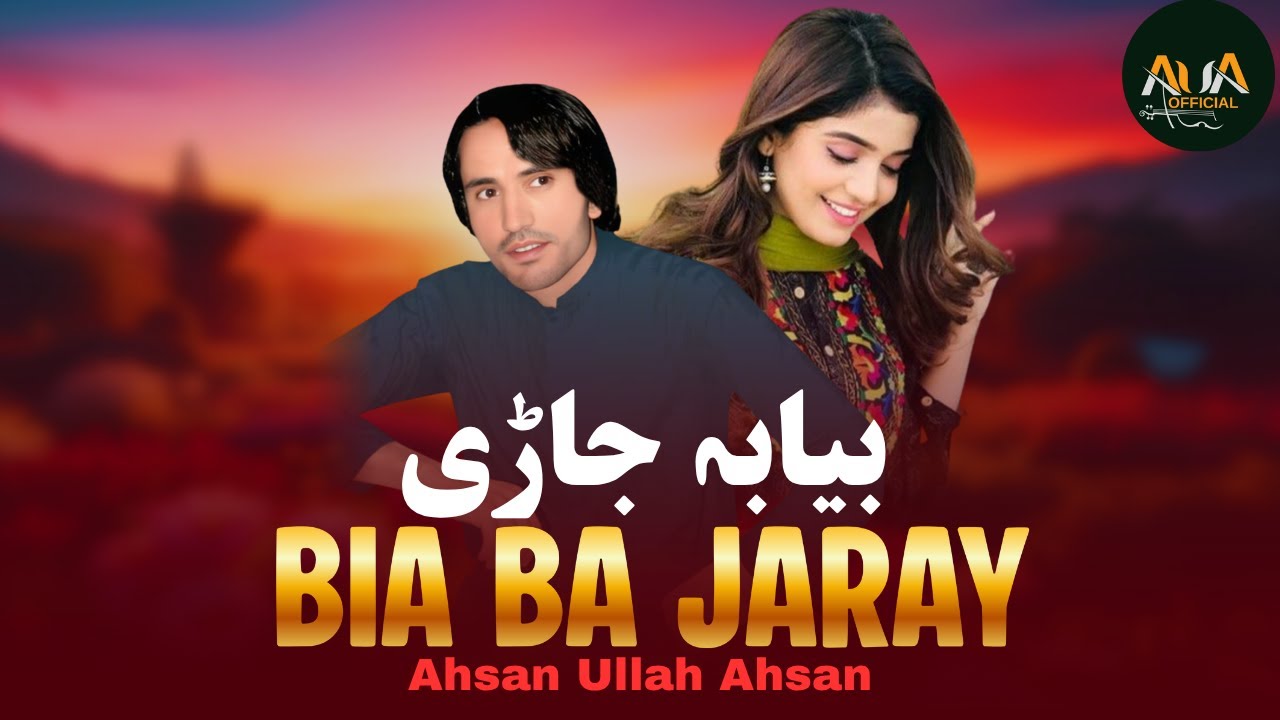 Bia Ba Jaray | Ahsan Ullah Ahsan | Pashto New Song 2025 | Pashto Tappy | Afghan Song | HD Video |