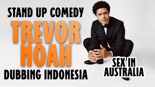 Stand Up Comedy - TREVOR NOAH - Dubbing Bahasa Indonesia