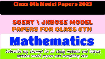 Class 8th mathematics Model paper March Session 2023 | JKBOSE SCERT | HARD ZONE SOFT ZONE J & K