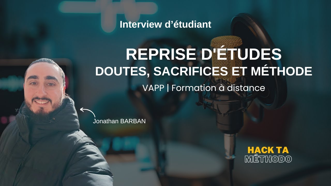 Reprise d'études : doutes, sacrifices et méthodologie