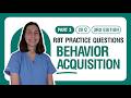 RBT Exam Practice Questions 2026 | Behavior Acquisition | Answers Explained [Part 3]