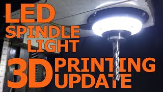 LED Spindle Light: 3D Printing Update