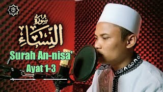 TILAWAH AL-QUR'AN JUZ 4 SURAH AN-NISA' AYAT 1-3