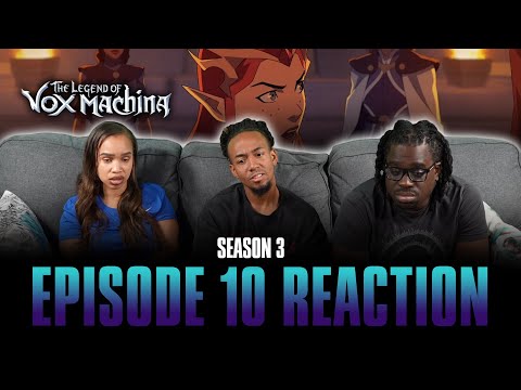 To the Ends of the World | The Legend of Vox Machina S3 Ep 10 Reaction