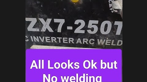 Inverter Welding machine No Output all looks Ok But No welding