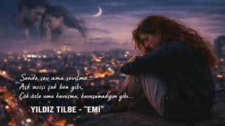 Yıldız Tilbe - Emi Deep House Cover