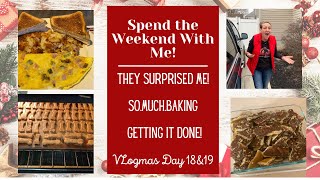 WW Personal Points |Spend the Weekend With Me |They Surprised Me!|SO. MUCH. BAKING|Vlogmas Day 18&19