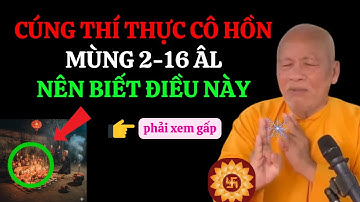 Cúng Cô Hồn Tại Gia Mùng 2 và 16 ( ÂL) - Những Điều Cần Phải Biết | Thiền Sư An Lạc Hạnh