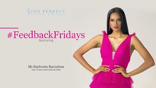 💕#FeedbackFridays Featuring Ms Rashmita Rasindran: Why Body Perfect Was Her Go-To for Pageant Prep💞
