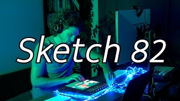 Sketch 82: Ableton Push 2 Performance