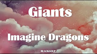 Imagine Dragons - Giants Lyrics