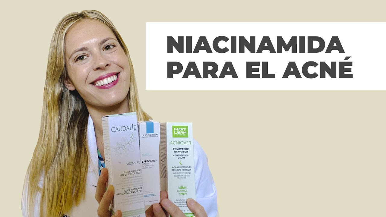 👉NIACINAMIDA👈 Qué es y como actúa sobre el ACNÉ🧴 Farmaciasdirect