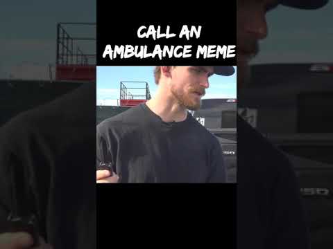 Call an ambulance but not for me | ORIGINAL MEME