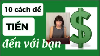 10 cách để TIỀN tìm đến bạn !