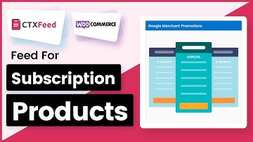 How To Make Product Subscription Feed Using WooCommerce Subscriptions Plugin | CTX Feed | WebAppick