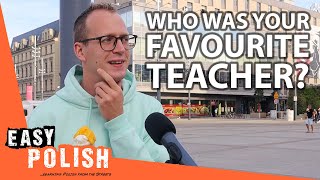 Do You Remember Your Favourite Teacher? | Easy Polish 163