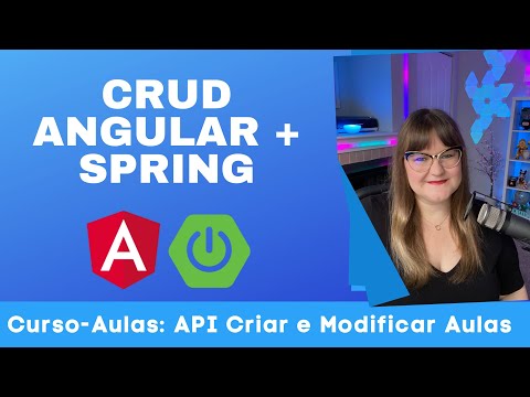 CRUD Angular + Spring | 55: API para Criar e Editar Aulas