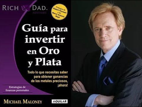 Por que Invertir en Oro y Plata Michael Maloney - YouTube